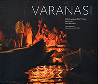 Varanasi: City Immersed in Prayer